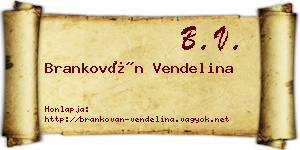 Brankován Vendelina névjegykártya